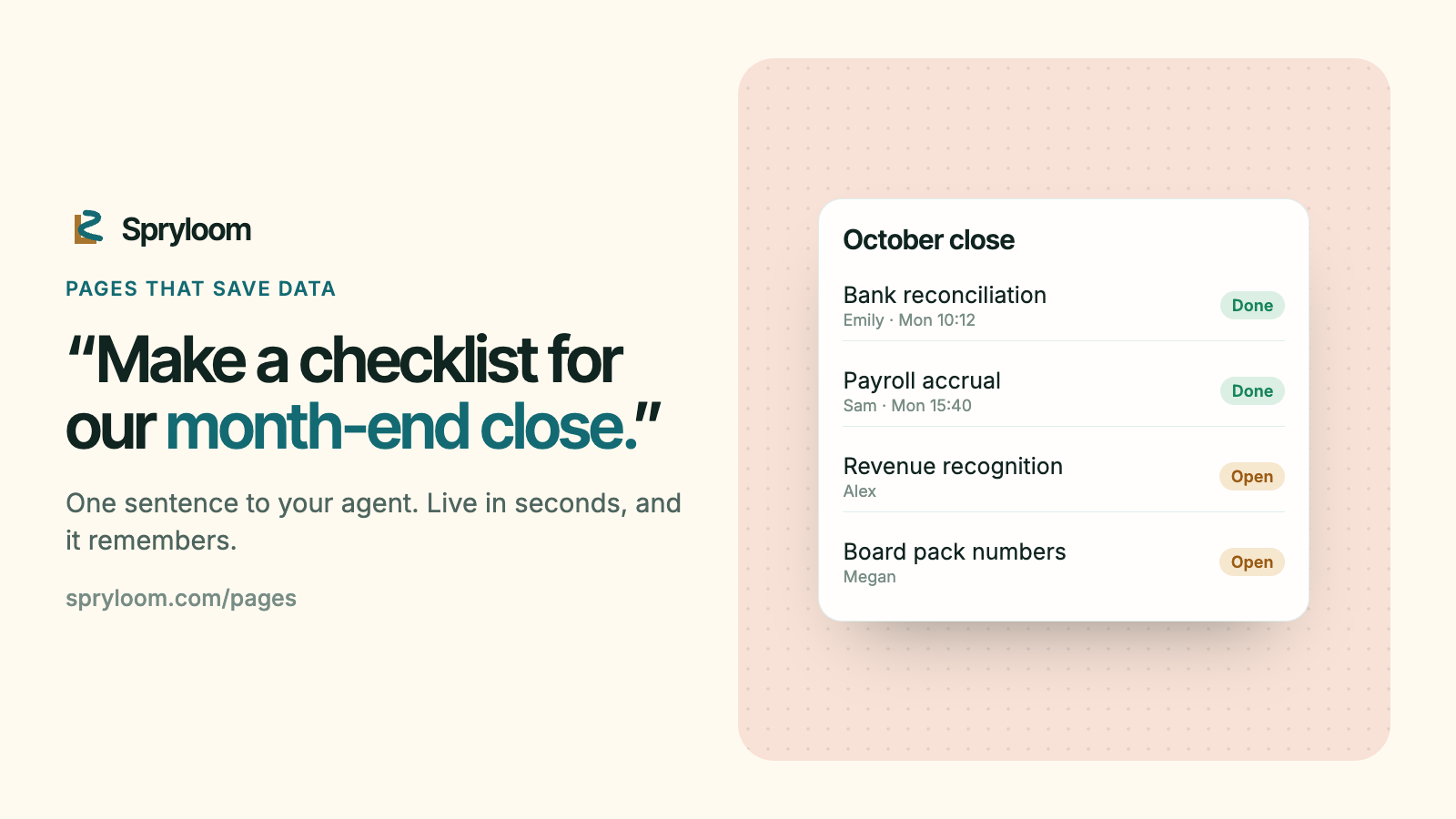 Illustration of the October close checklist: bank reconciliation done by Emily on Monday at 10:12, payroll accrual done by Sam, revenue recognition open with Alex, board pack numbers open with Megan.
